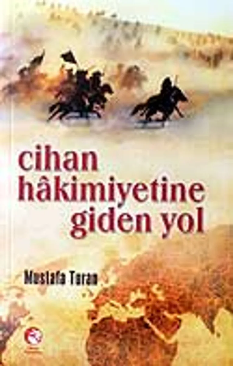 Cihan Hakimiyetine Giden Yol