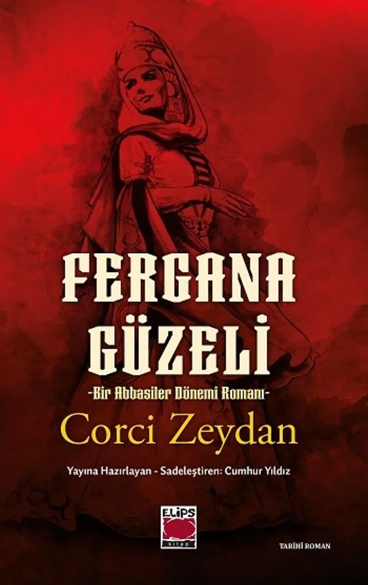 Cihan Hatun Fergana Güzeli Bir Abbasiler Dönemi Romanı