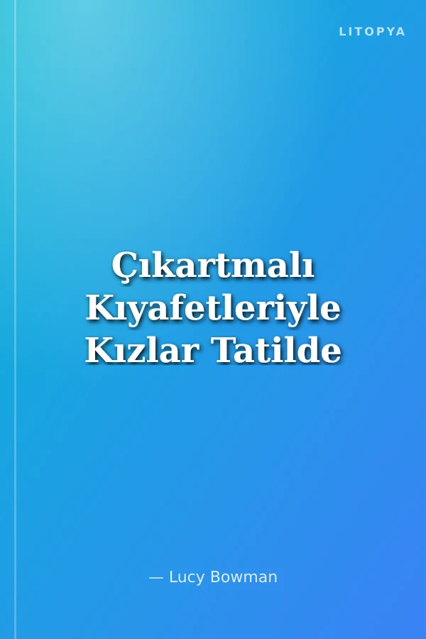 Çıkartmalı Kıyafetleriyle Kızlar Tatilde