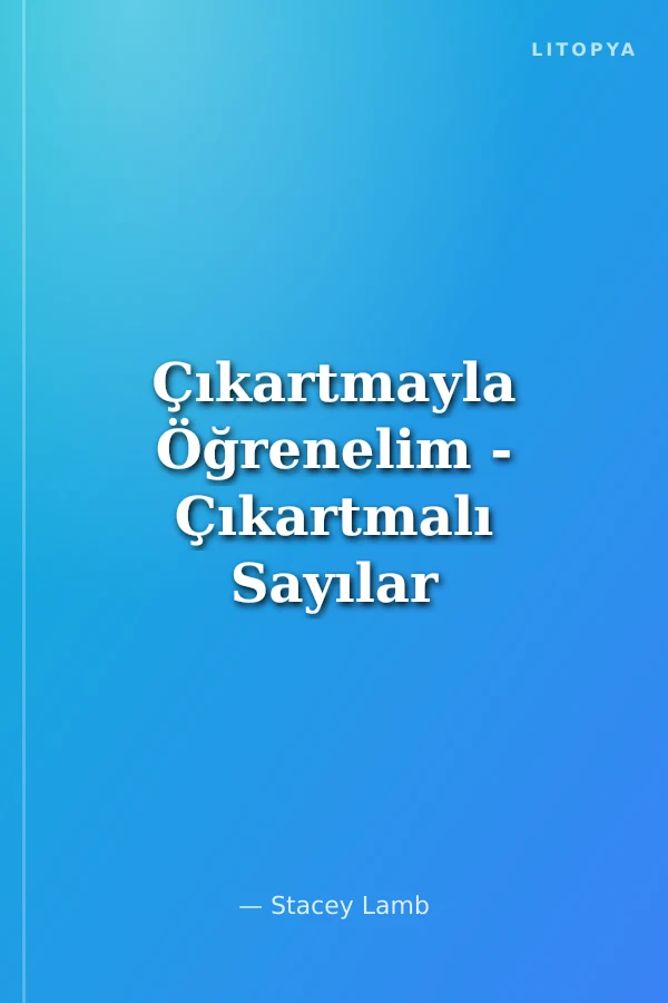 Çıkartmayla Öğrenelim - Çıkartmalı Sayılar