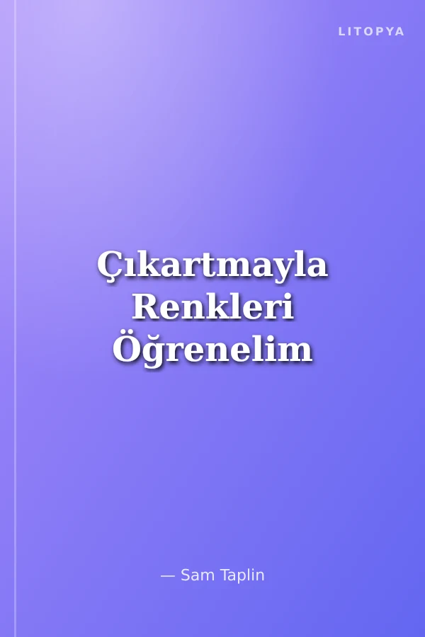 Çıkartmayla Renkleri Öğrenelim