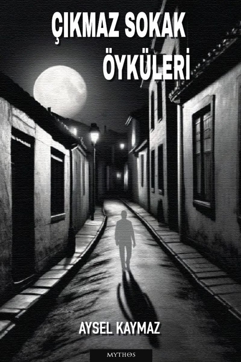 Çıkmaz Sokak Öyküleri