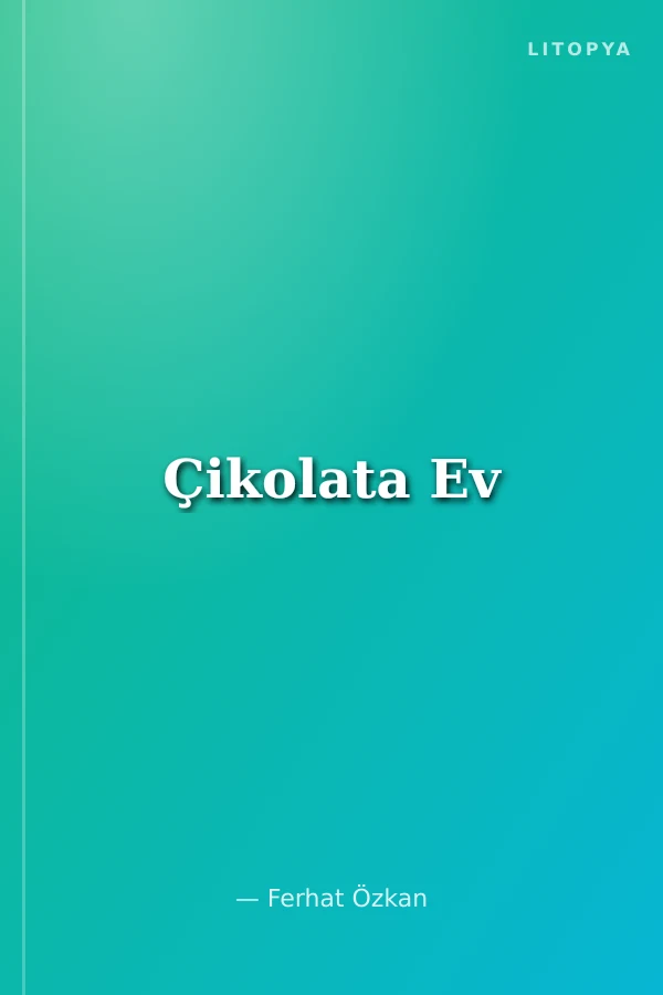 Çikolata Ev