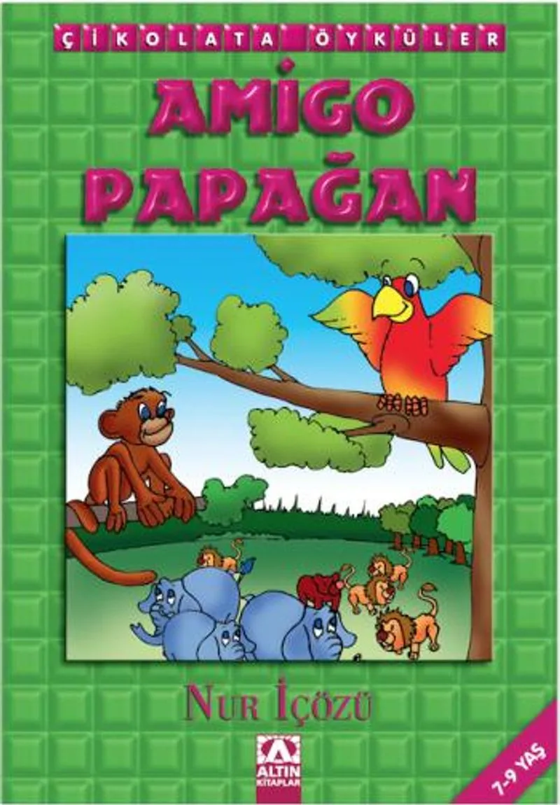 Çikolata Öyküler / Amigo Papağan