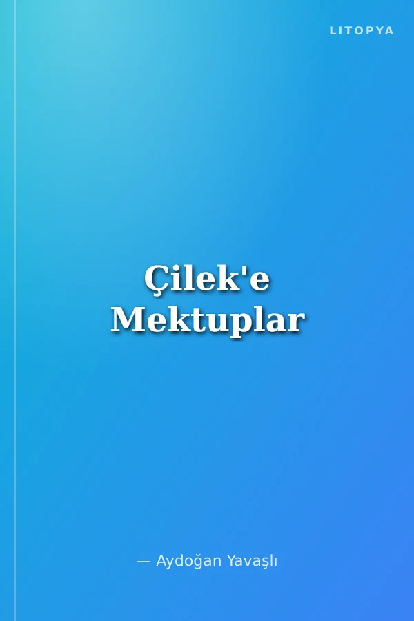 Çilek'e Mektuplar