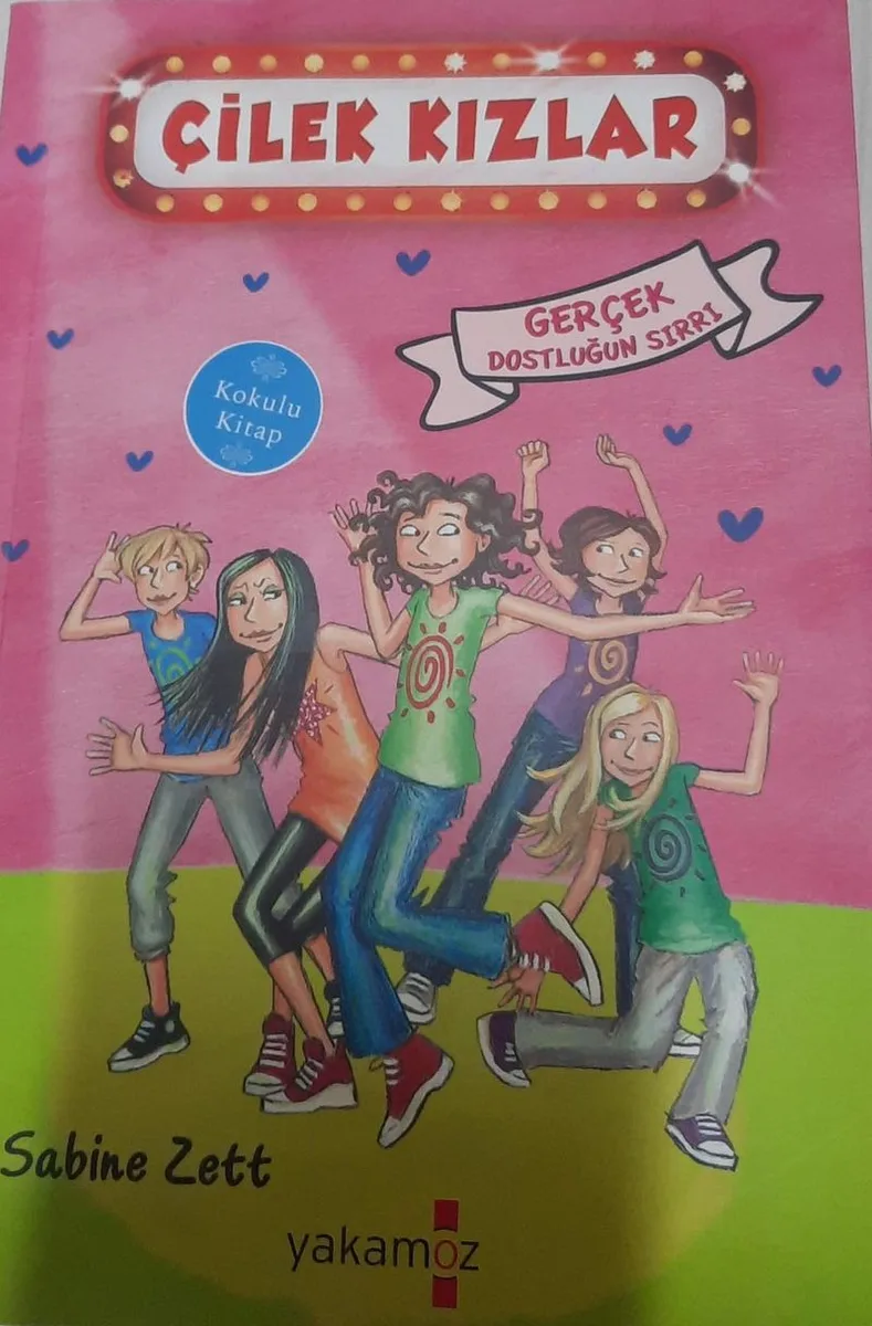 Çilek Kızlar Gerçek Dostluğun Sırrı