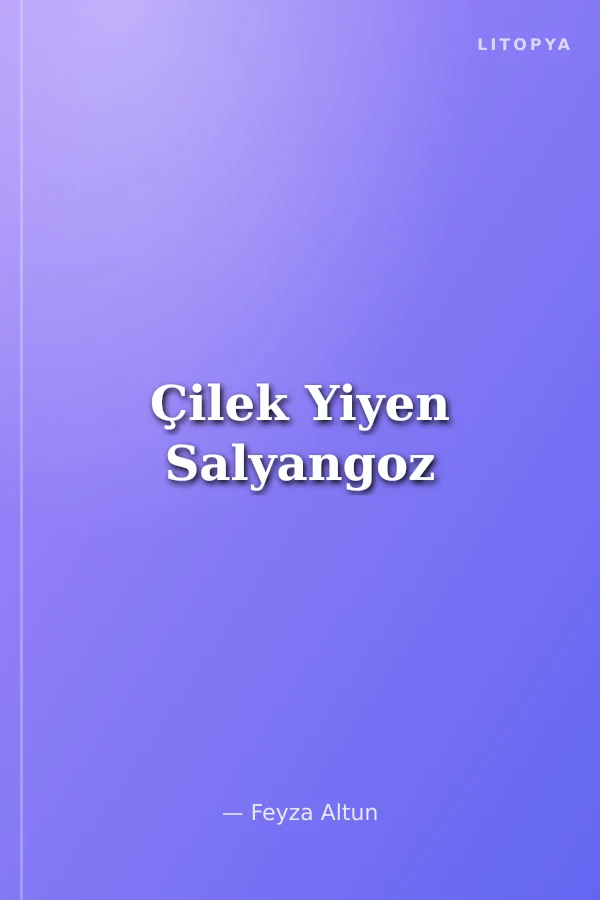 Çilek Yiyen Salyangoz