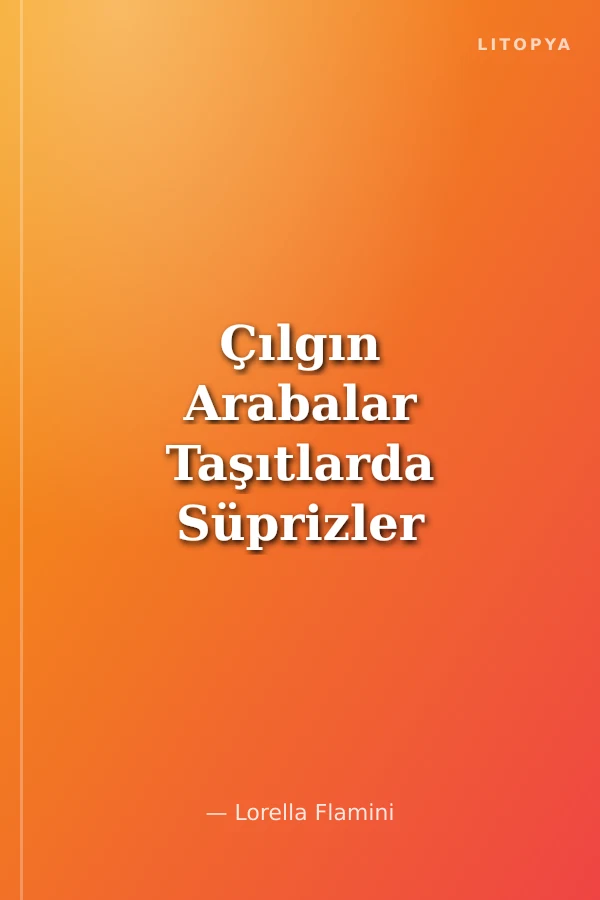 Çılgın Arabalar Taşıtlarda Süprizler Dizisi