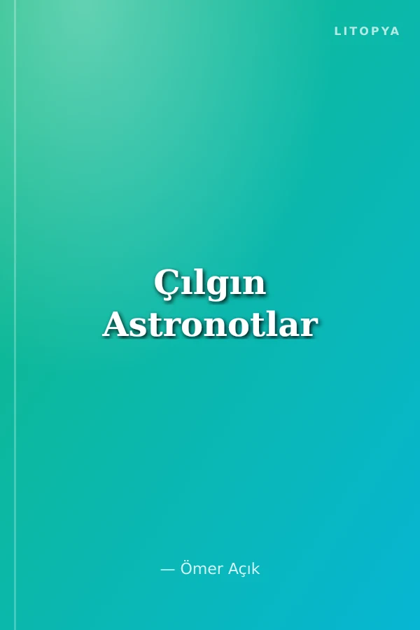 Çılgın Astronotlar