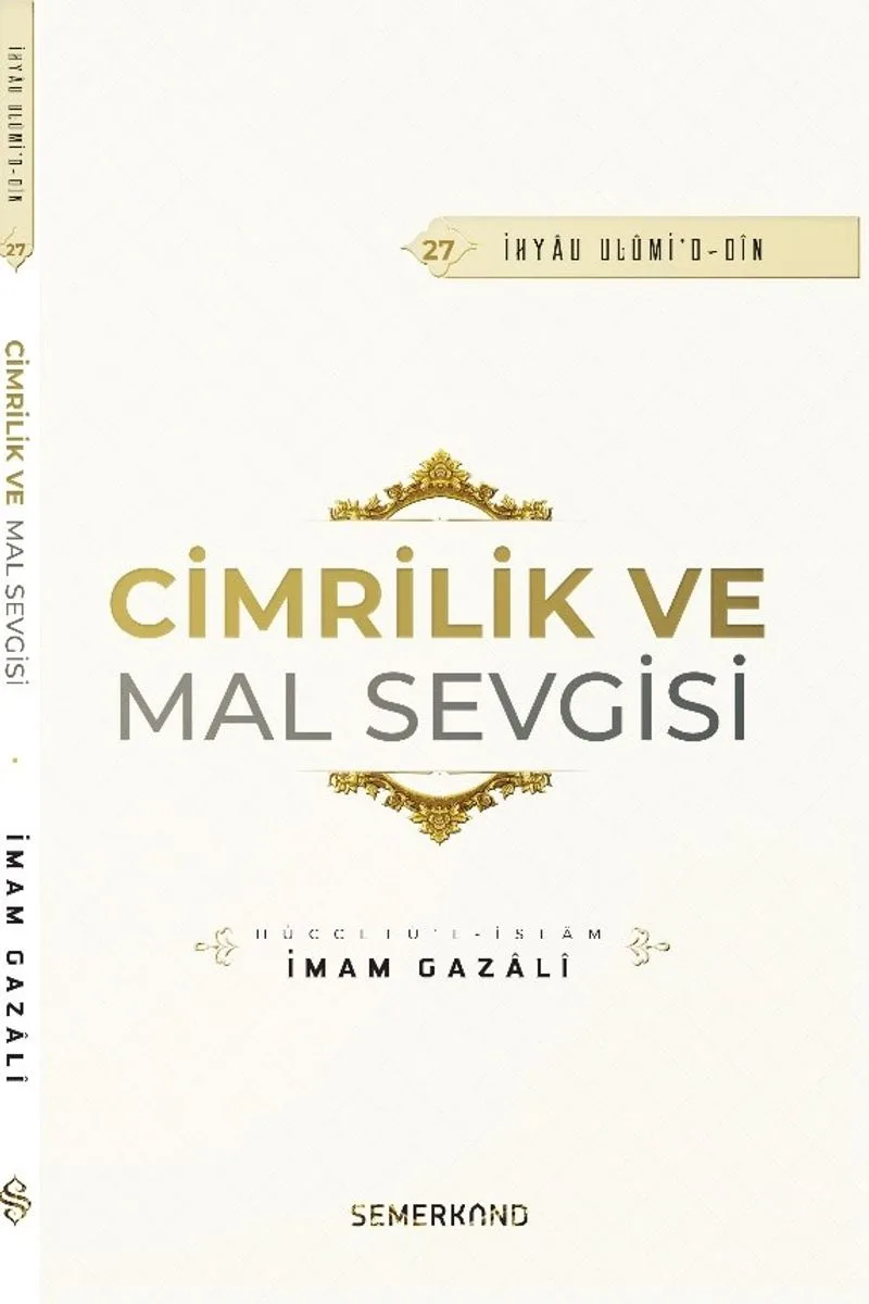 Cimrilik ve Mal Sevigisi