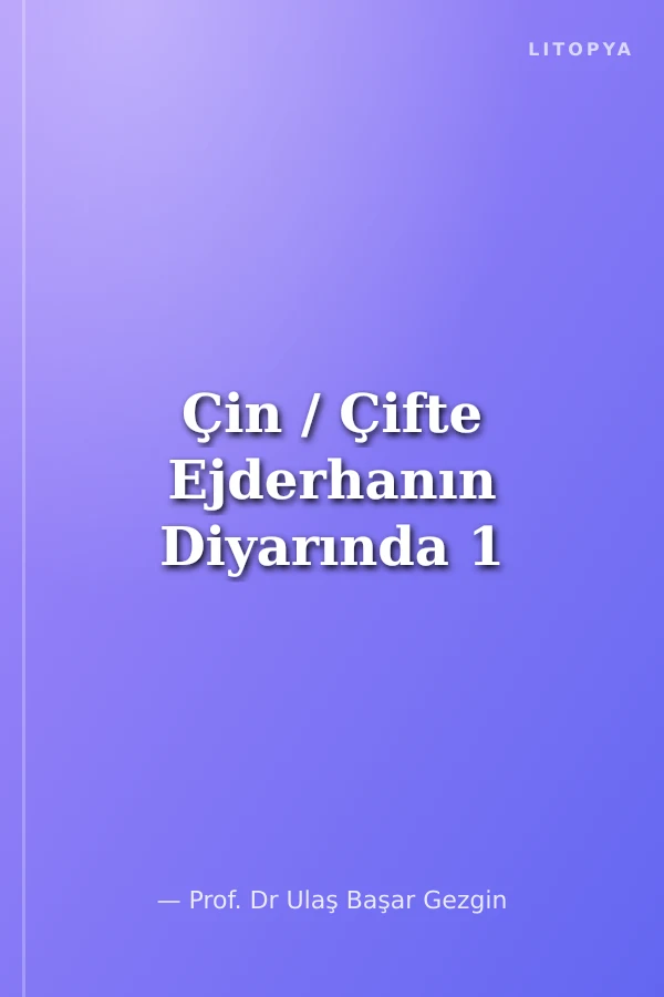 Çin / Çifte Ejderhanın Diyarında 1