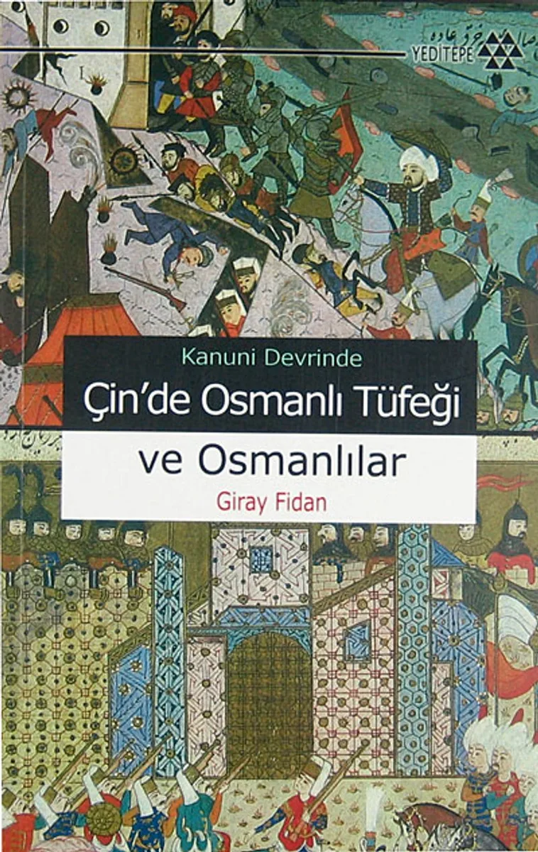 Çin'de Osmanlı Tüfeği ve Osmanlılar