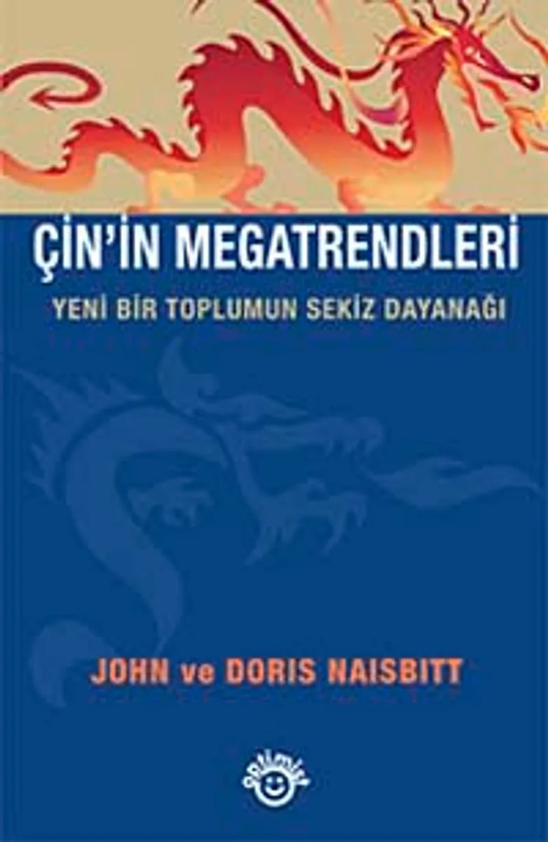 Çin'in Megatrendleri Yeni Bir Toplumun Sekiz Dayanağı