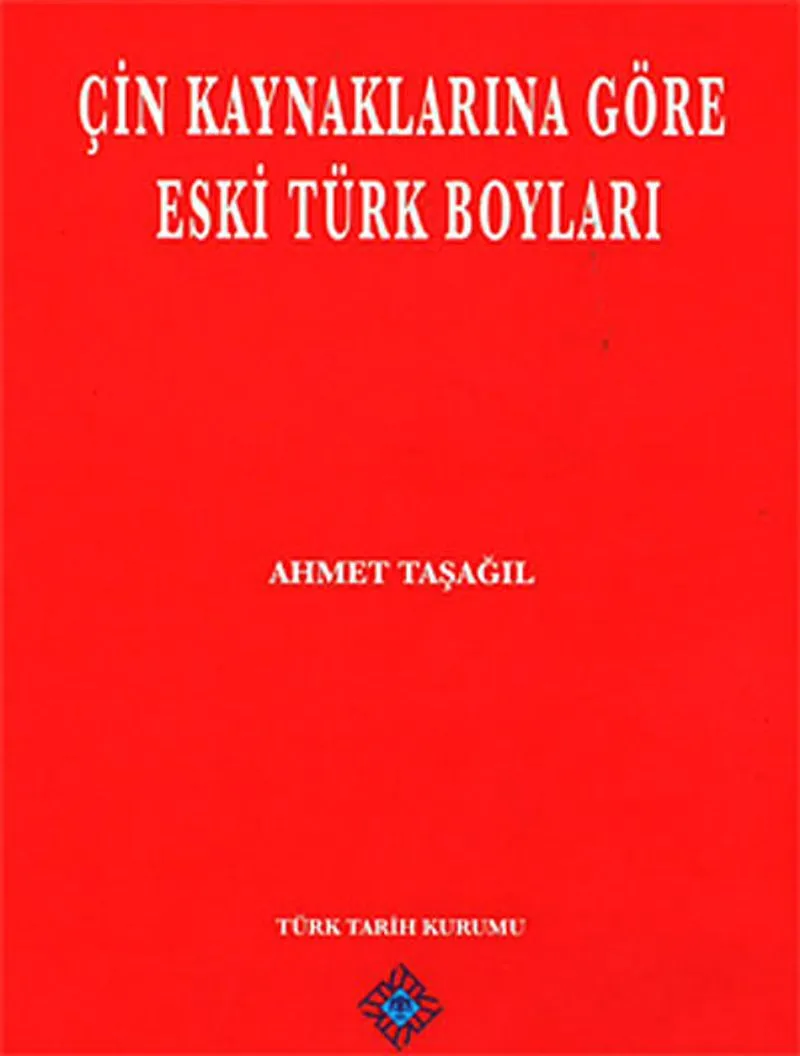 Çin Kaynaklarına Göre Eski Türk Boyları