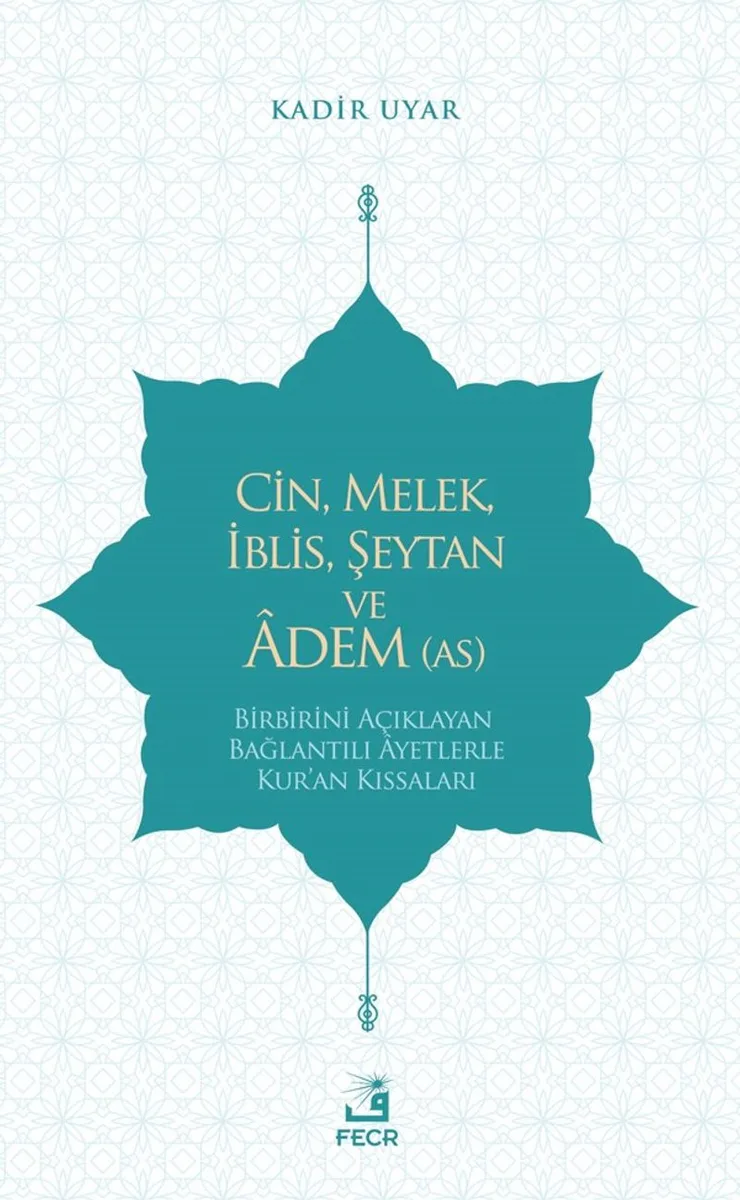 Cin, Melek, İblis, Şeytan ve Adem (a.s.)