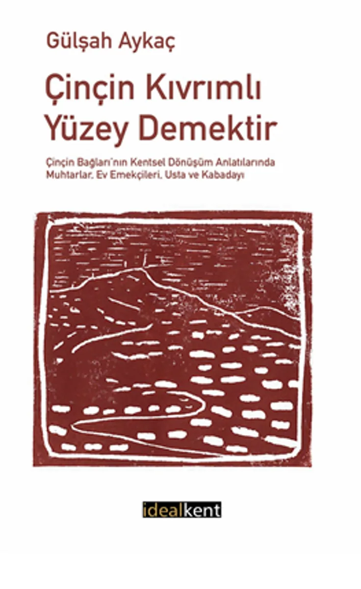 Çinçin Kıvrımlı Yüzey Demektir