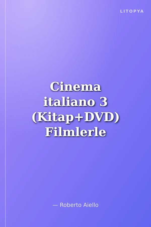 Cinema italiano 3 (Kitap+DVD) Filmlerle İtalyanca-İleri seviye B1-C1
