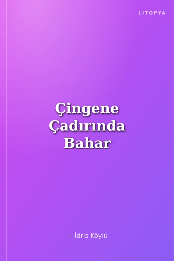 Çingene Çadırında Bahar