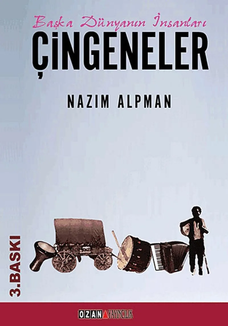 Çingeneler Başka Dünyanın İnsanları