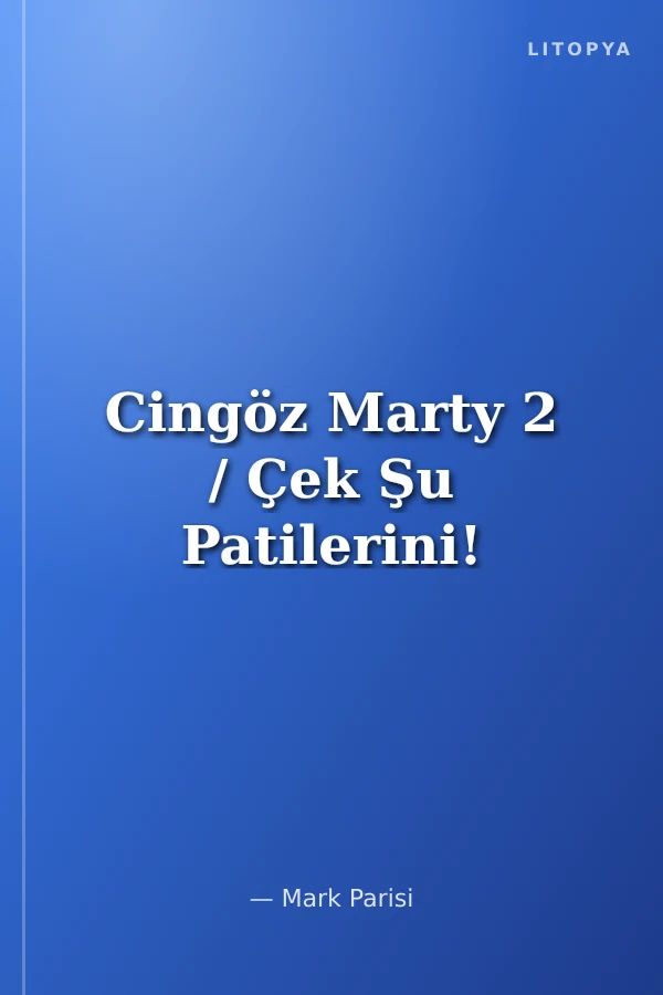 Cingöz Marty 2 / Çek Şu Patilerini!