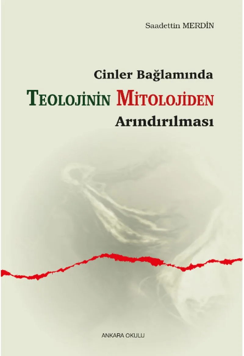 Cinler Bağlamında Teolojinin Mitolojiden Arındırılması