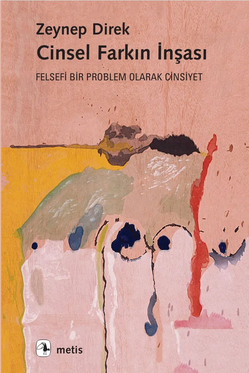 Cinsel Farkın İnşası Felsefi Bir Problem Olarak Cinsiyet