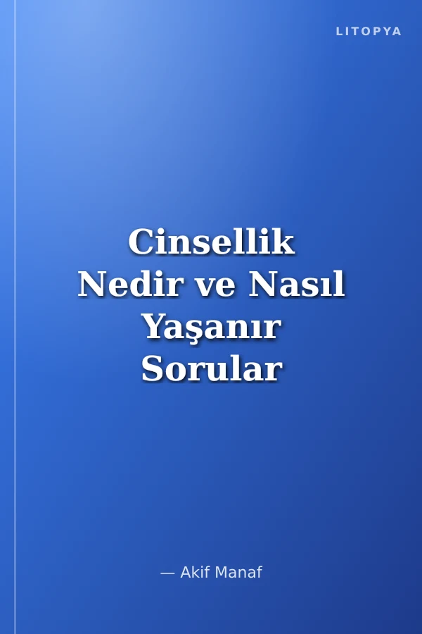 Cinsellik Nedir ve Nasıl Yaşanır Sorular ve Cevaplarla Varoluşun Temel Prensipleri Spirütüel Söyleşiler ve Felsefe Serisi-9