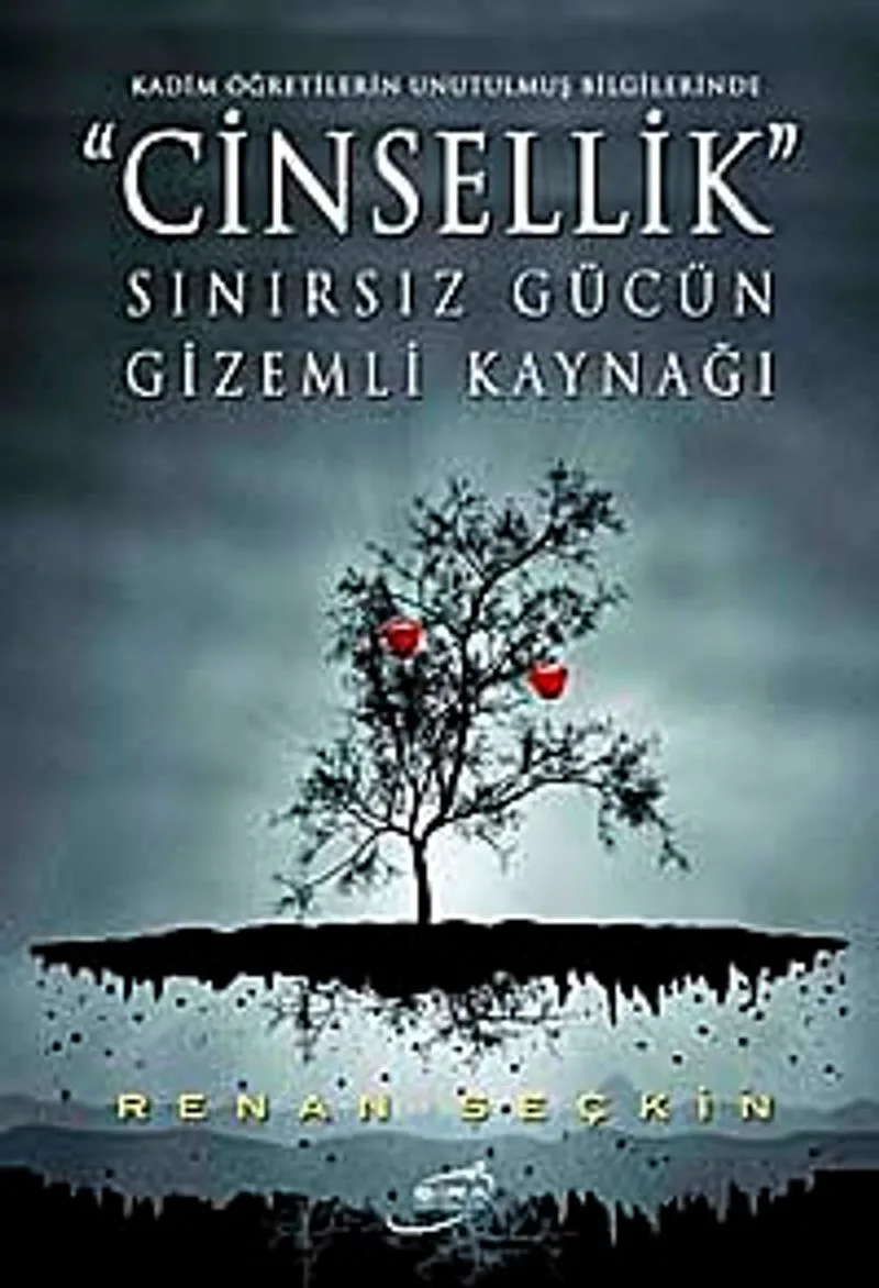 Cinsellik Sınırsız Gücün Gizemli Kaynağı