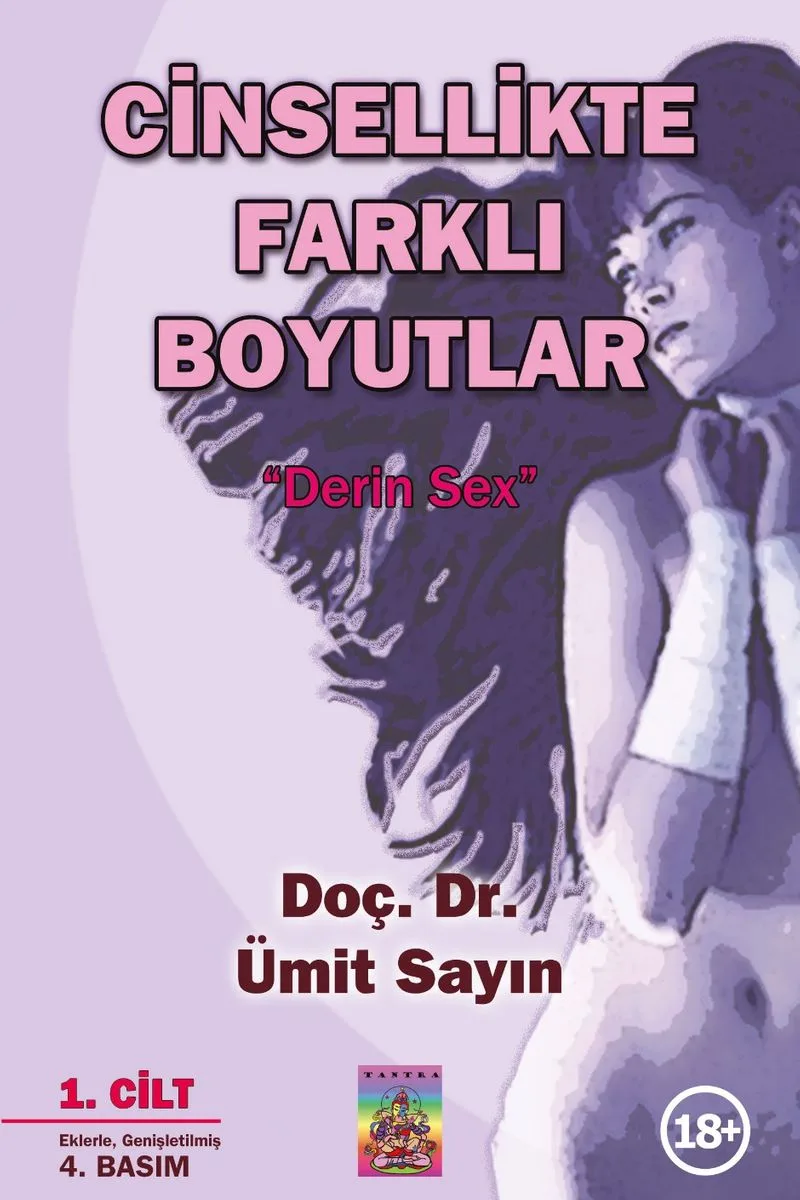 Cinsellikte Farklı Boyutlar 1.Cilt Derin Sex