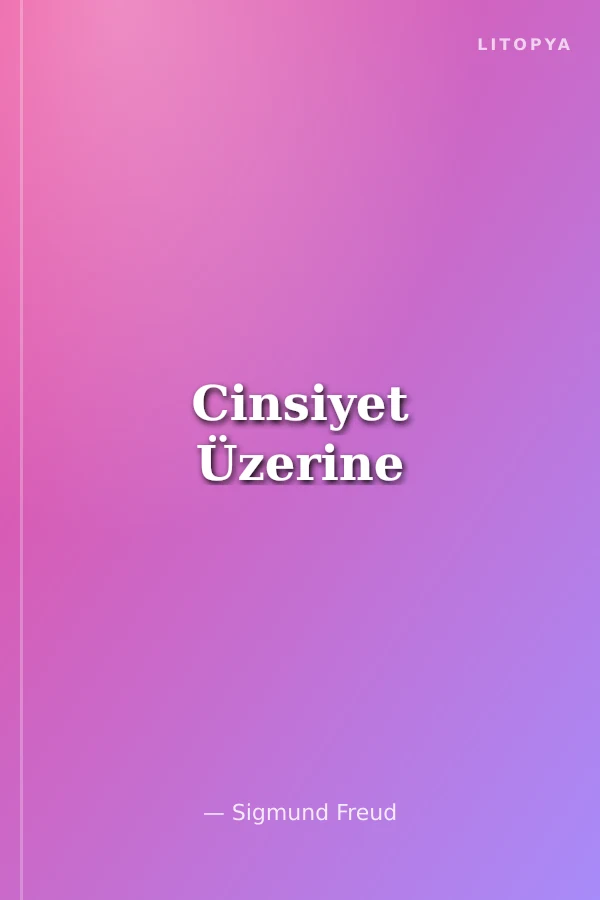 Cinsiyet Üzerine