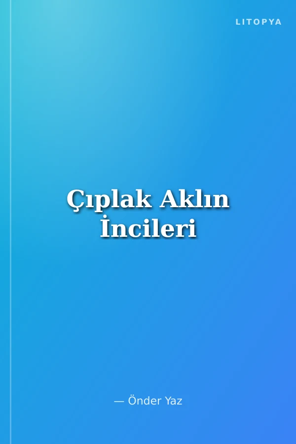 Çıplak Aklın İncileri