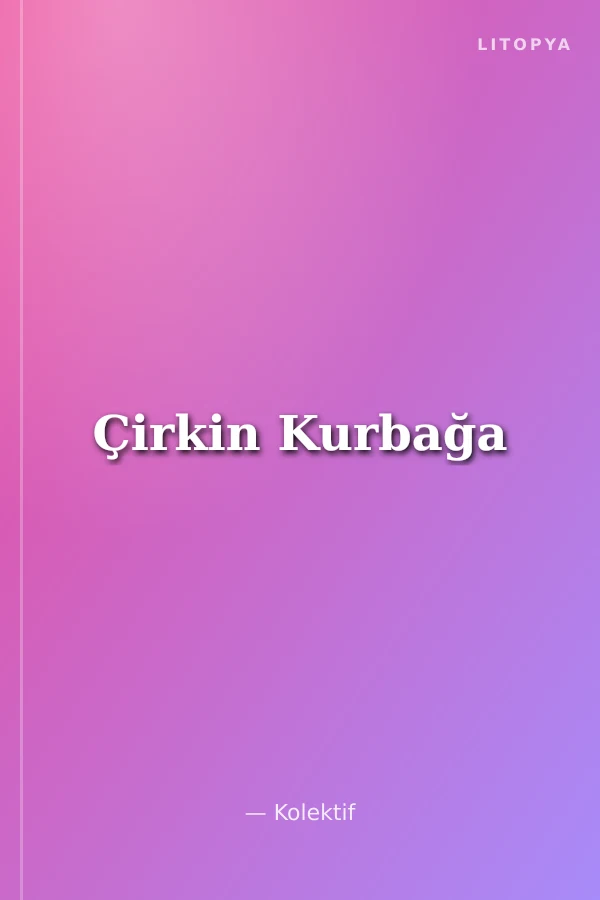 Çirkin Kurbağa
