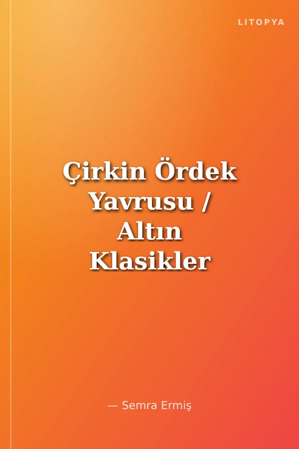 Çirkin Ördek Yavrusu / Altın Klasikler Serisi
