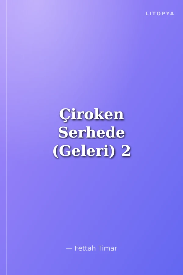Çiroken Serhede (Geleri) 2
