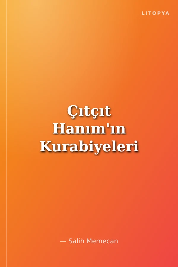 Çıtçıt Hanım'ın Kurabiyeleri