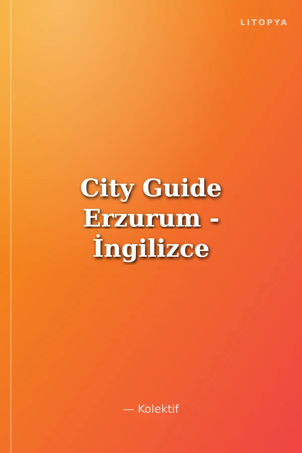 City Guide Erzurum - İngilizce