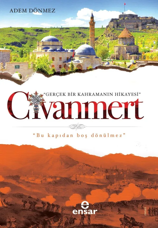 Civanmert Gerçek Bir Kahramanın Hikayesi