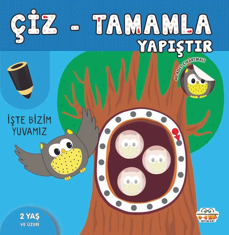 Çiz-Tamamla-Yapıştır / İşte Bizim Yuvamız