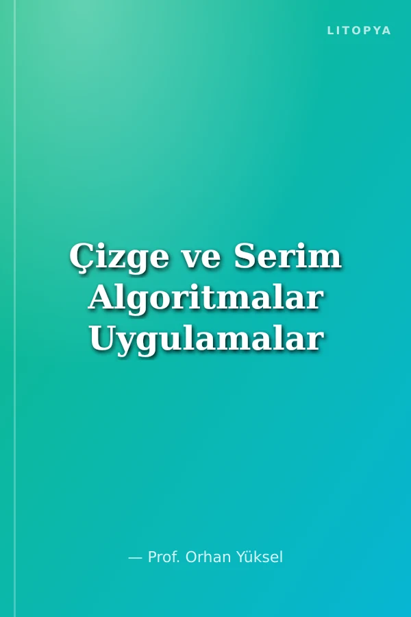 Çizge ve Serim Algoritmalar Uygulamalar