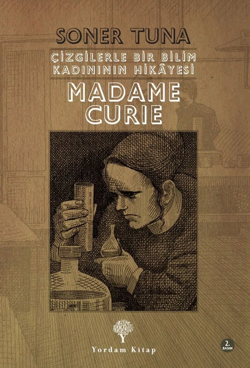Çizgilerle Bir Bilim Kadınının Hikayesi Madame Curie
