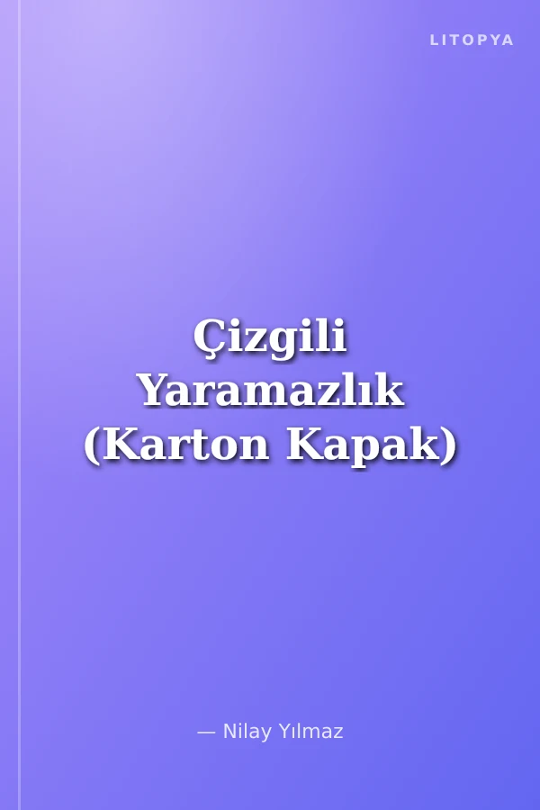 Çizgili Yaramazlık (Karton Kapak)