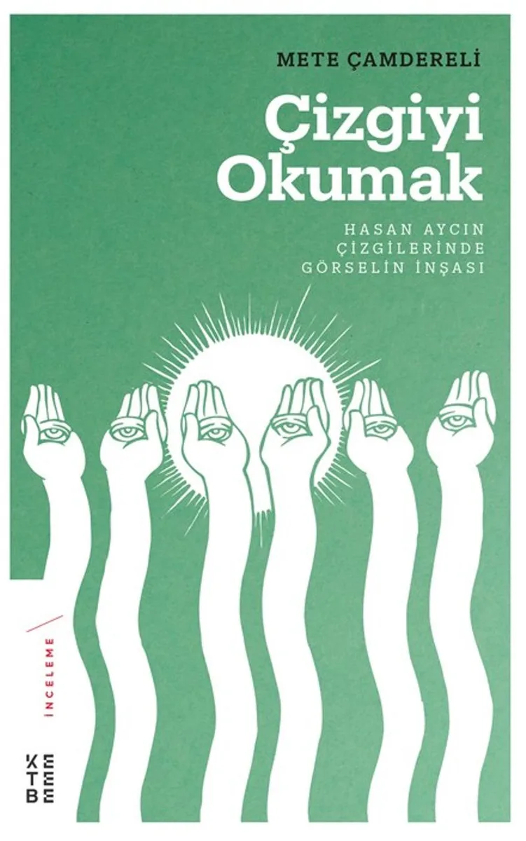 Çizgiyi Okumak Hasan Aycın Çizgilerinde Görselin İnşası