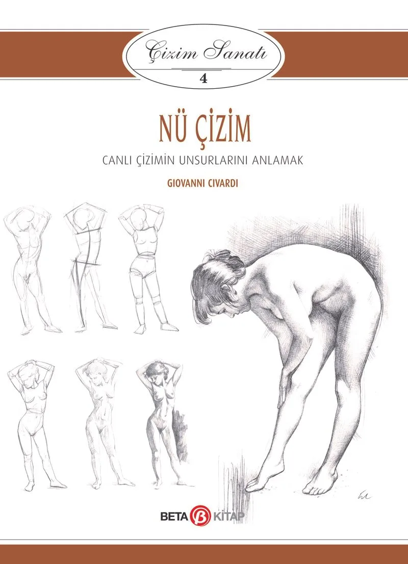Çizim Sanatı Serisi 4 - Nü Çizim Canlı Çizimin Unsurlarını Anlamak