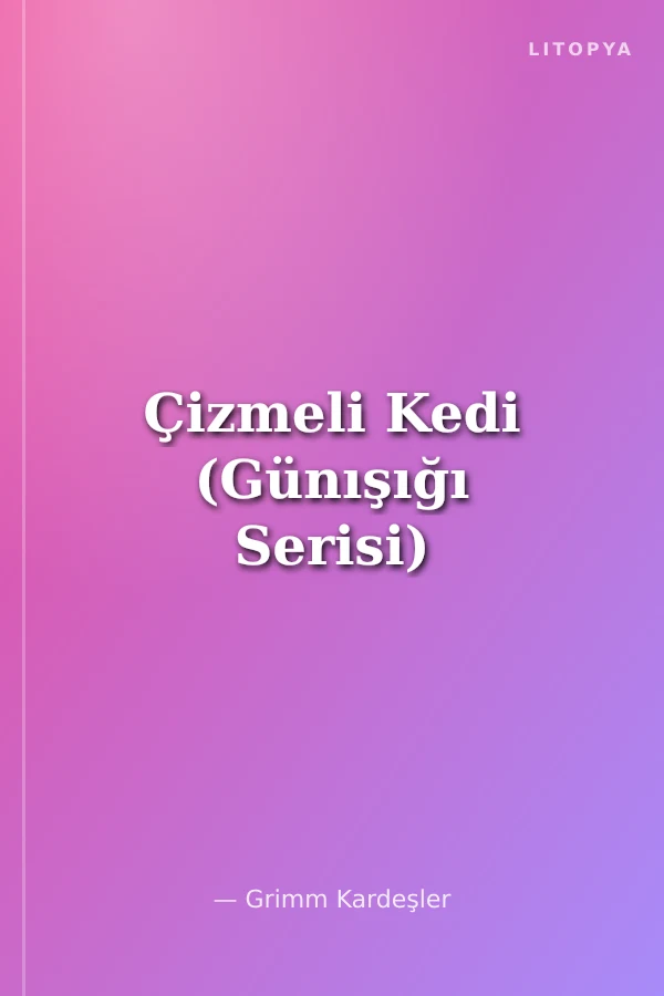 Çizmeli Kedi (Günışığı Serisi)