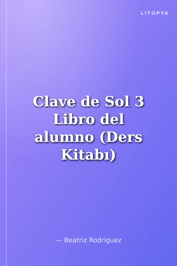 Clave de Sol 3 Libro del alumno (Ders Kitabı) 10-13 yaş İspanyolca Orta Seviye