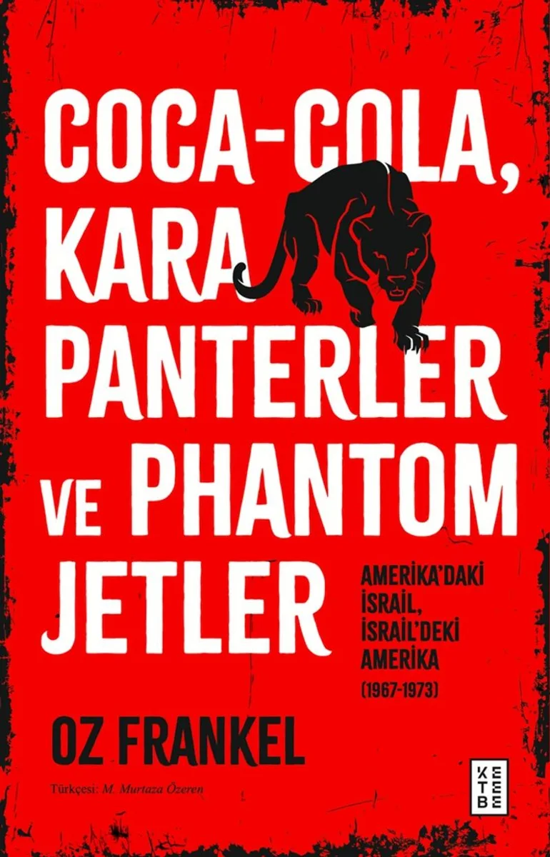 Coca-Cola, Kara Panterler ve Phantom Jetler Amerika'daki İsrail, İsrail'deki Amerika (1967-1973)