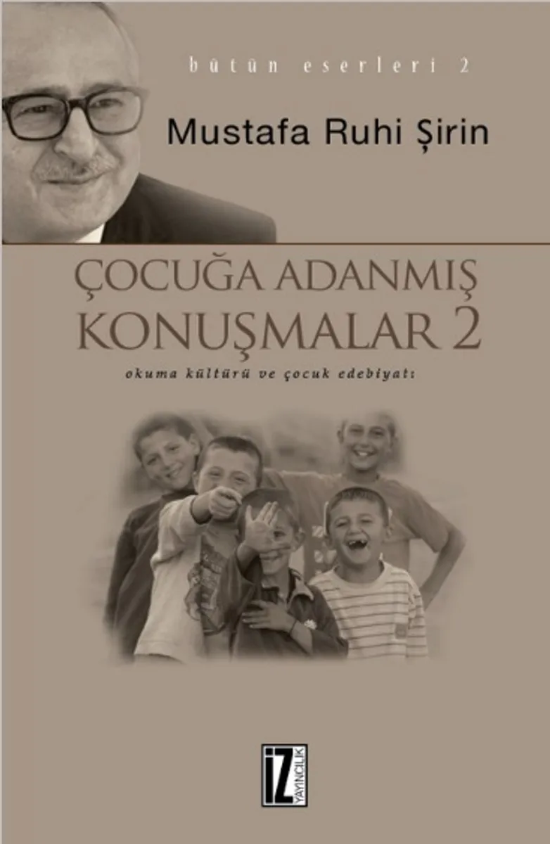 Çocuğa Adanmış Konuşmalar 2