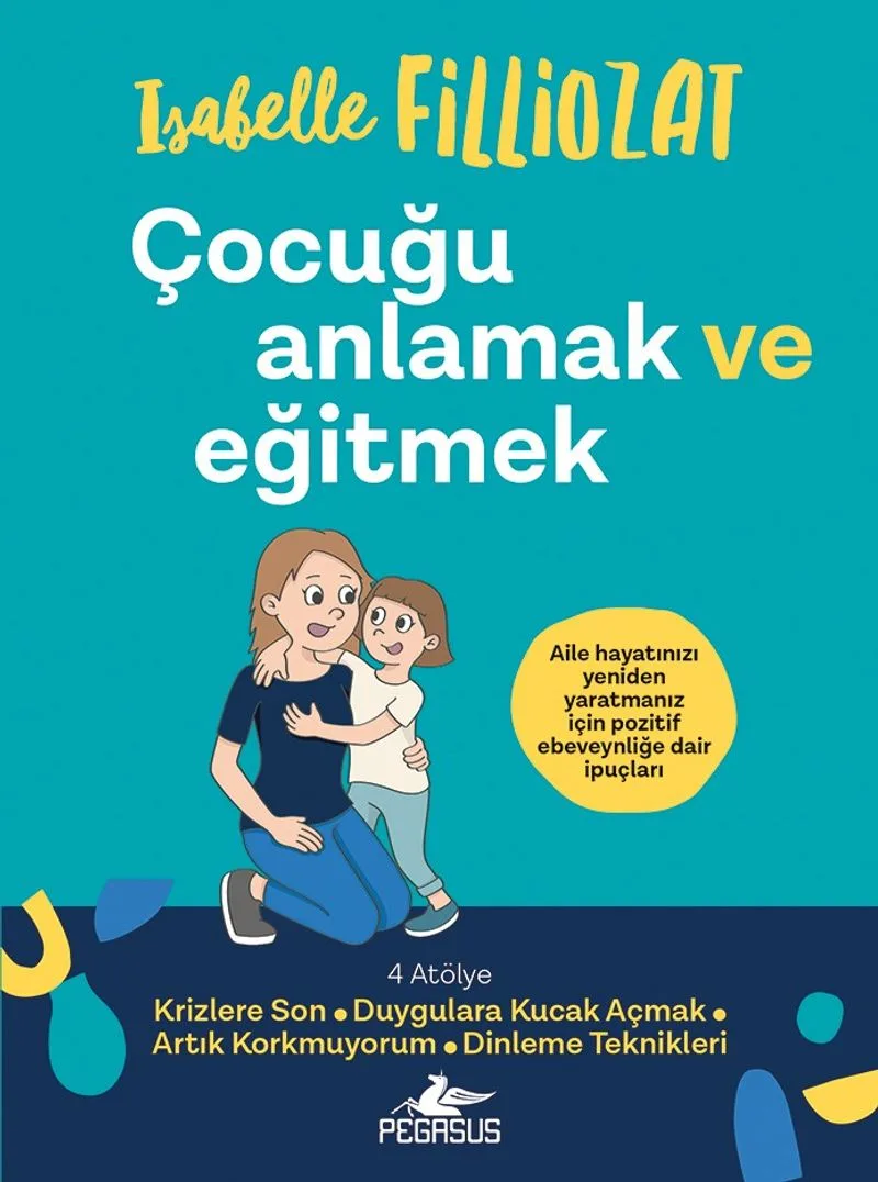 Çocuğu Anlamak ve Eğitmek
