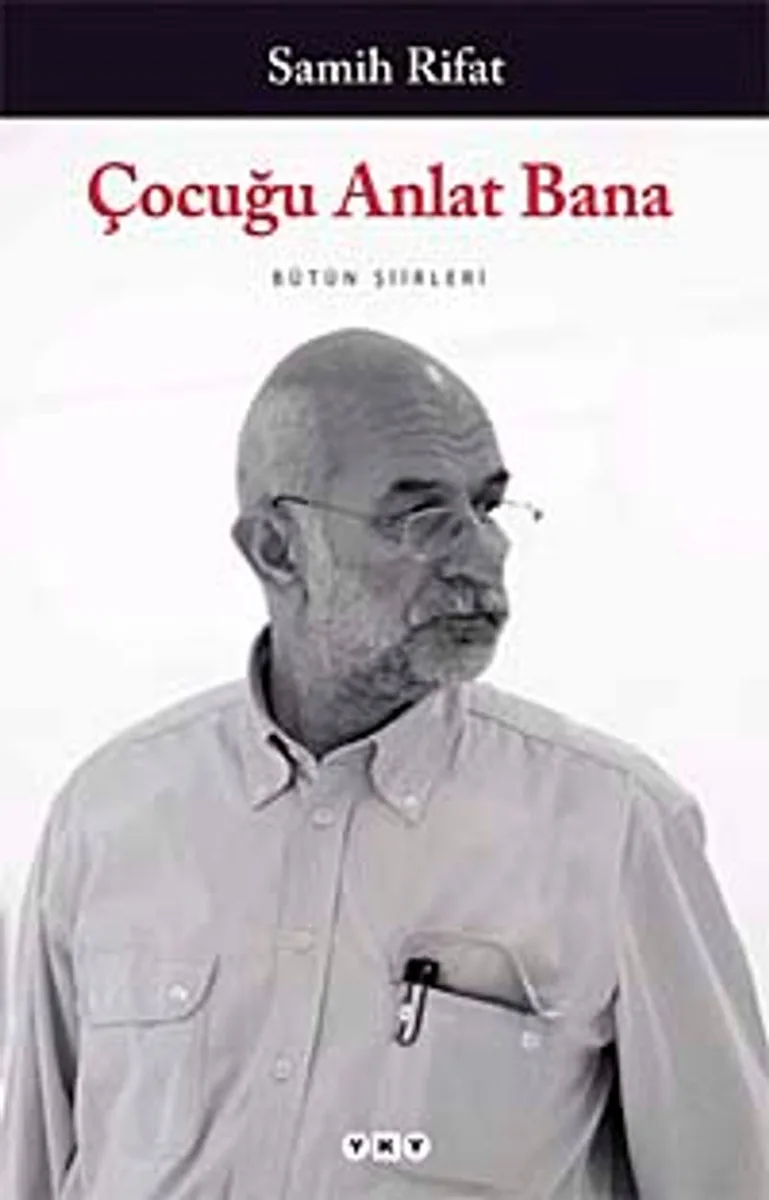 Çocuğu Anlat Bana / Bütün Şiirleri