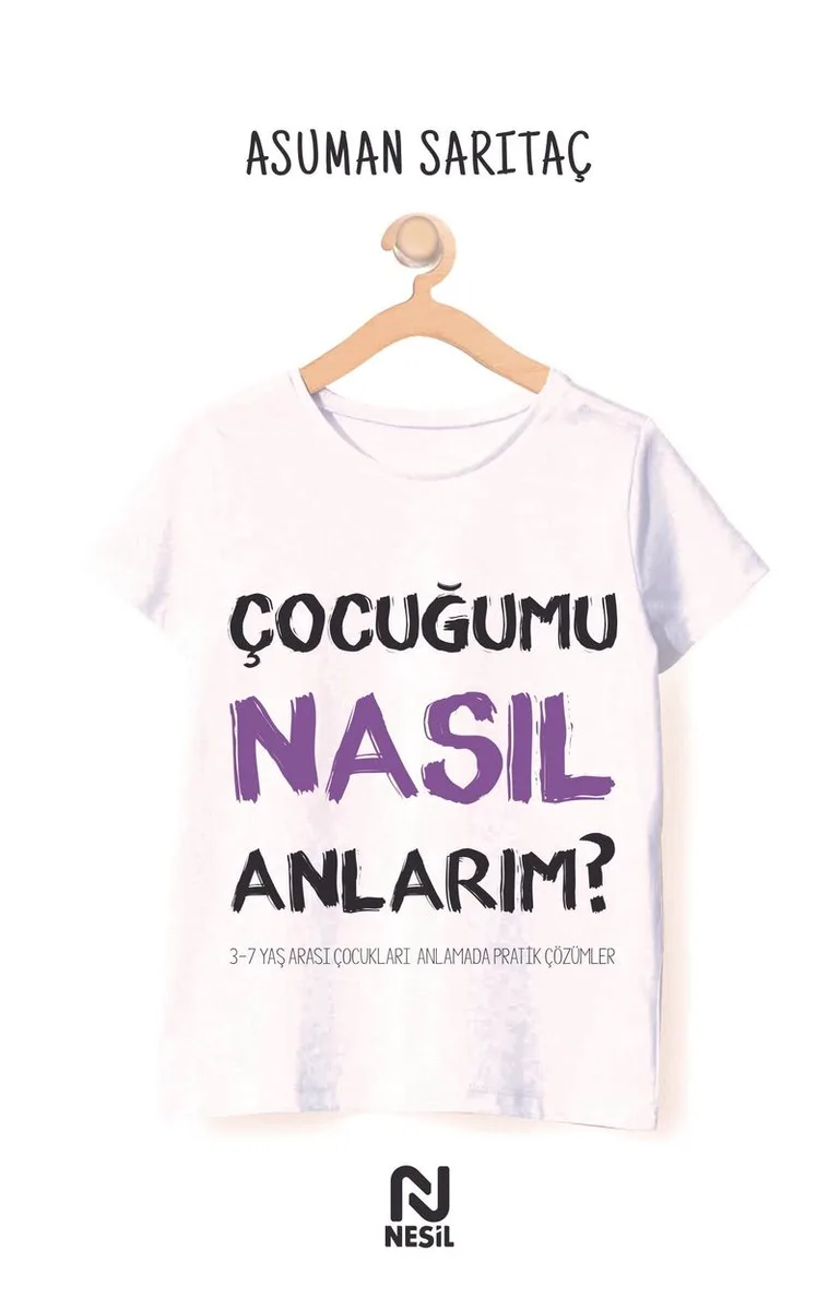 Çocuğumu Nasıl Anlarım ?